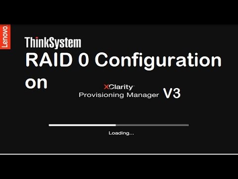 RAID 0 Configuration on XClarity Provisioning Manager V3