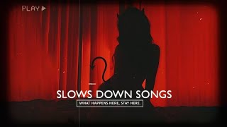 my favorite slowed down songs - best slowed and reverb songs 2021