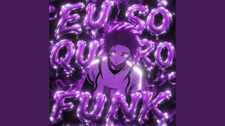 EU SÓ QUERO FUNK (SPEED) (feat. Mc Rd) - DJ WL7, DJ VTTT77, CAPE, FR3ST
