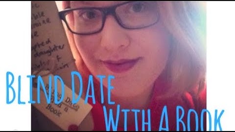 My First Blind Date With A Book