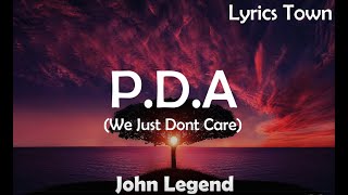 John Legend - P.D.A(We Just Dont Care)(1hour)
