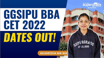 GGSIP University New Update | BBA Common Entrance Test 2022 Dates Released | GGSIPU Delhi