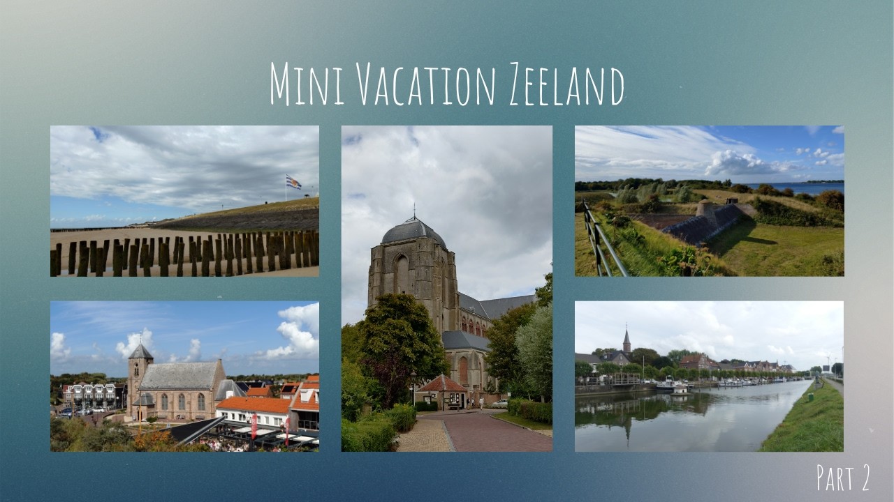 Mini Vacation Zeeland ~ Zoutelande, Veere, and Sas van Gent