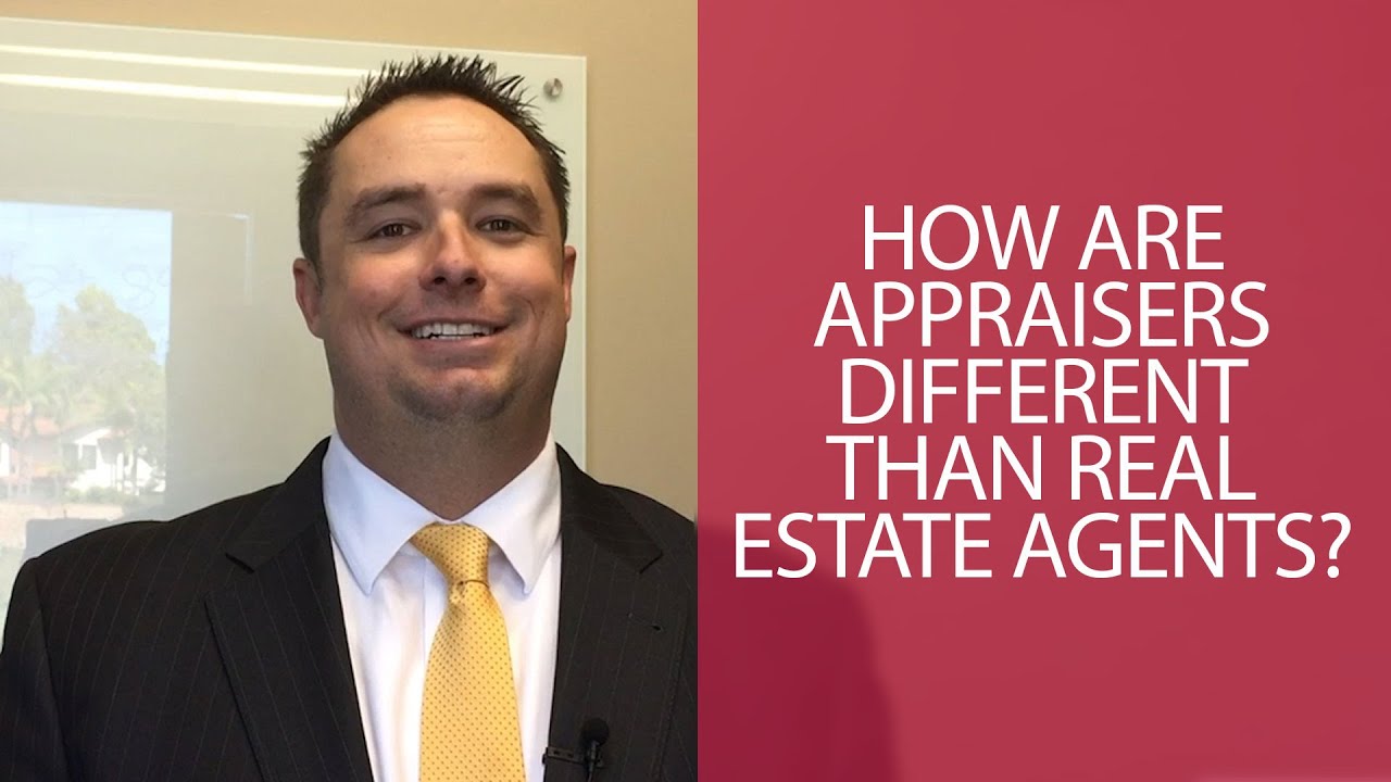 How Are Appraisers Different than Real Estate Agents? San Diego Real