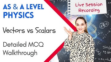 AS Physics: Vectors vs Scalars Explained | Cambridge Paper 1 MCQ (M/J 2025) – Question 1 Walkthrough
