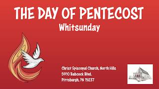 Holy Eucharist Rite II - The Day of Pentecost/Whitsunday - 05/24/26