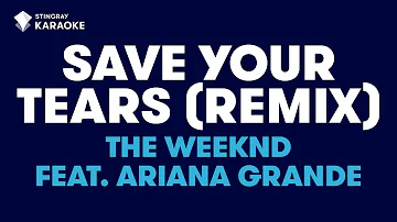 Save Your Tears (Remix) - The Weeknd feat. Ariana Grande (KARAOKE WITH LYRICS)