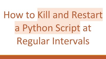 How to Kill and Restart a Python Script at Regular Intervals