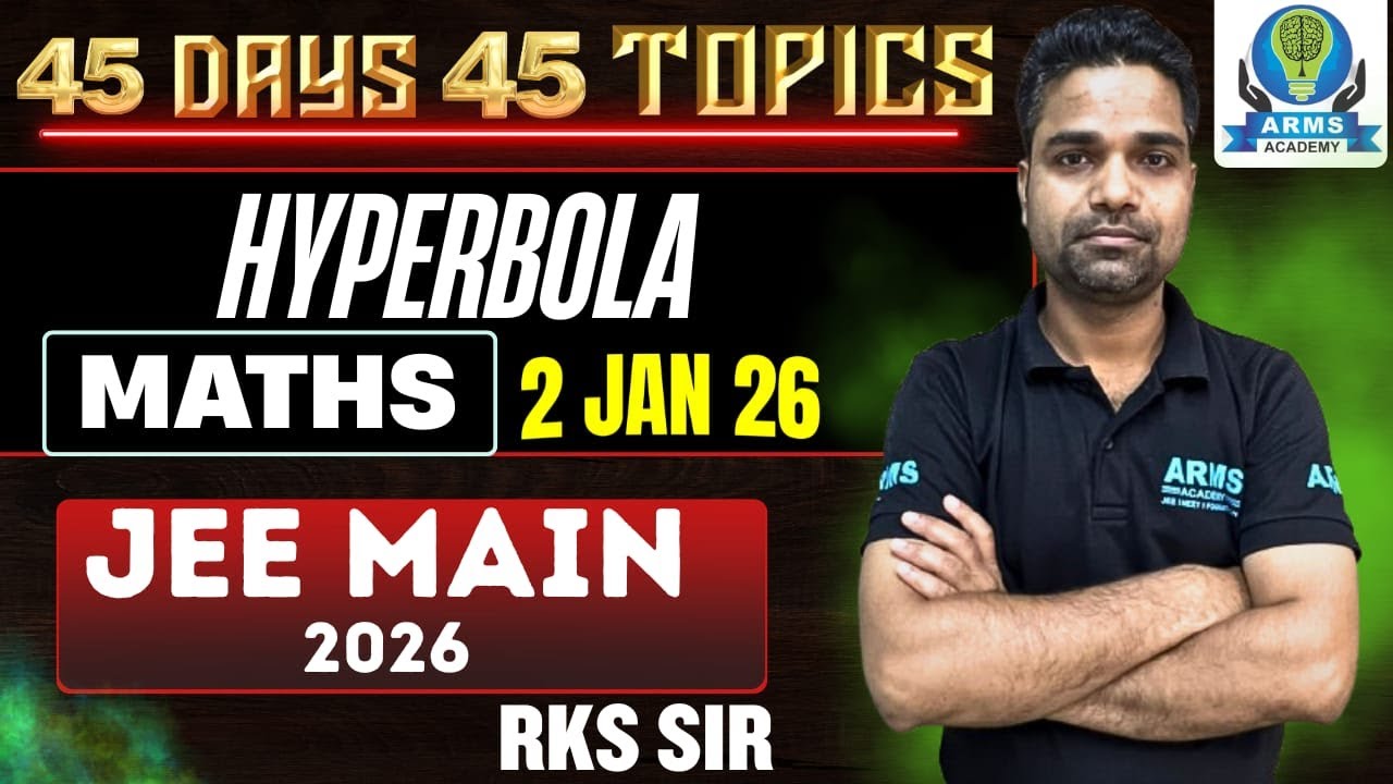 Day 33 | Hyperbola | JEE Main Maths | Raj Sir | Score 80+ Jee Main