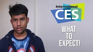 CES 2017 - What to Expect!
