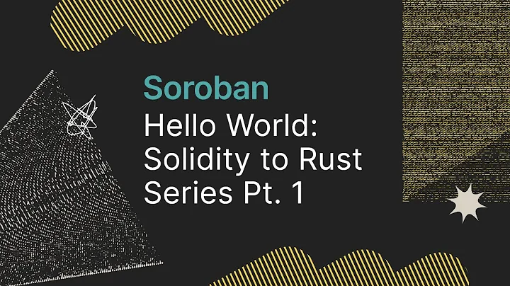 How to Build a Hello World Smart Contract | Solidity to Rust Series Pt. 1