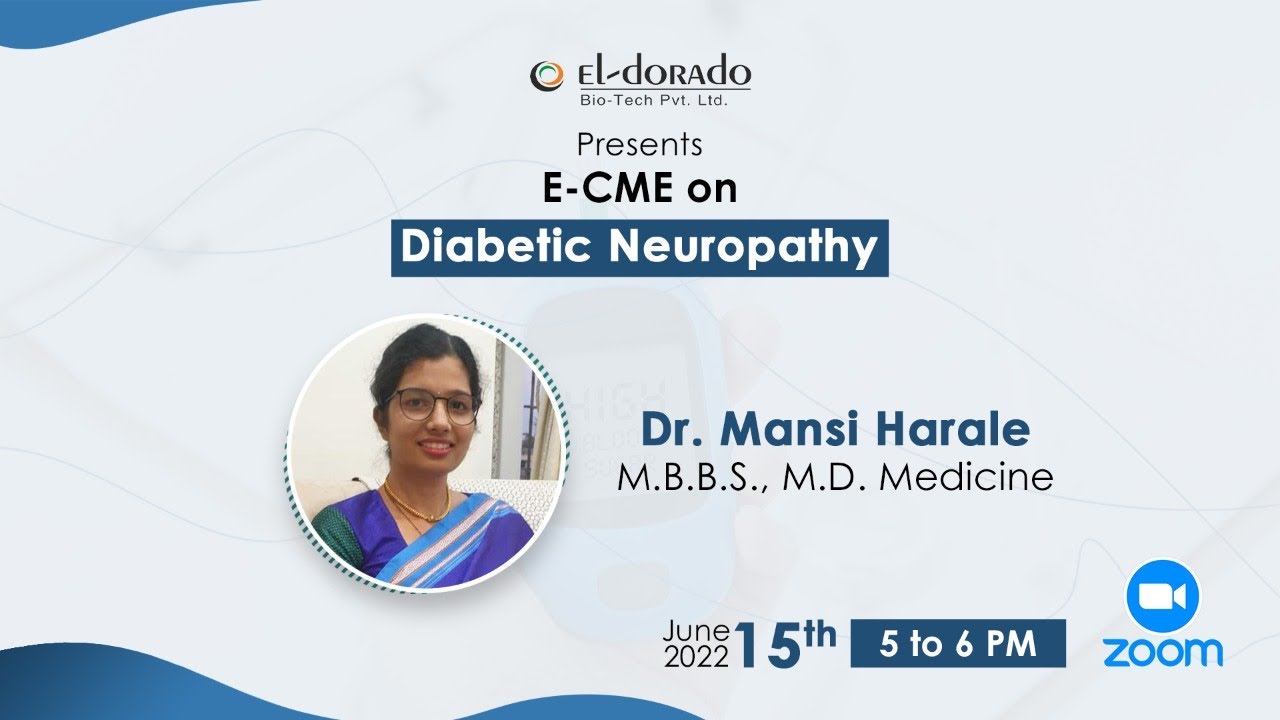 E-CME on Diabetic Neuropathy by Dr. Mansi Harale | Eldorado BioTech Pvt. Ltd
