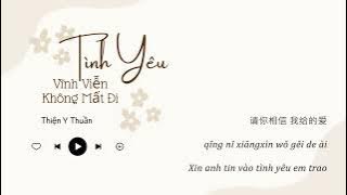 [Vietsub   Pinyin] Tình Yêu Vĩnh Viễn Không Mất Đi - Thiện Y Thuần | 永不失恋的爱 - 单依纯