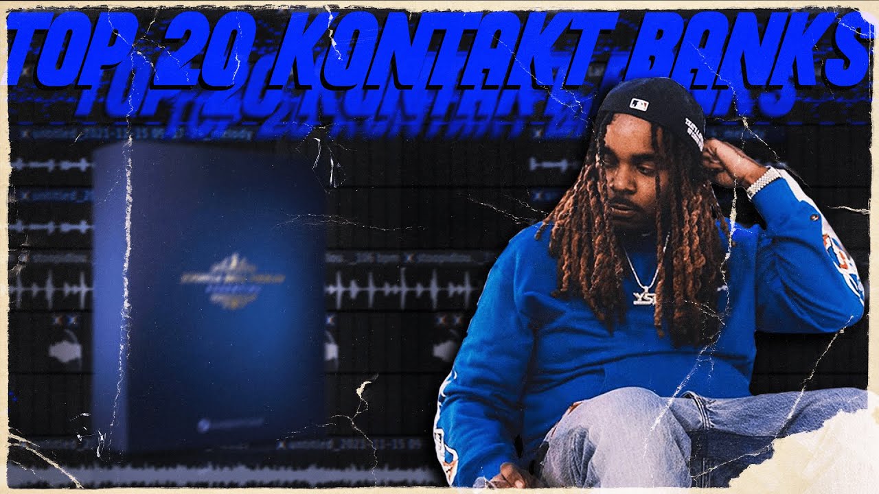 20 MUST HAVE KONTAKT BANKS IN 2022 (Pvlace, Cubeatz, Frank Dukes) YouTube