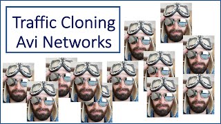 Configuring Traffic Cloning in Avi (NSX Advanced Load Balancer)