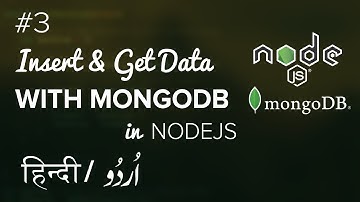 #3 - Insert and Get Data in MongoDB using Express/NodeJS | Hindi / Urdu Tutorial