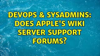 Celebrity DevOps & SysAdmins: Does Apple's Wiki Server support forums? (2 Solutions!!) Profile