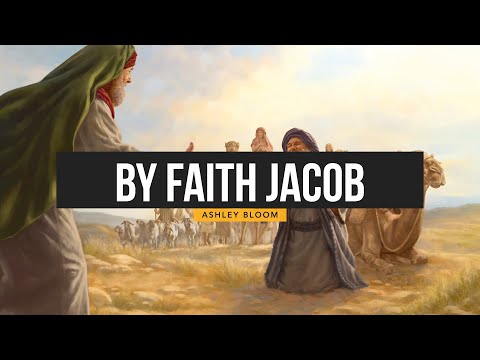 'By Faith, Jacob' -  Ashley Bloom