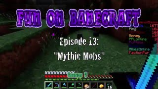 Fun on Banecraft [S2] (Episode 13): Mythic Mobs