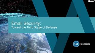 451 Webinar: Email Security:Toward the Third Stage of Defense