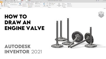 Engine Valve | Autodesk Inventor 2021 | Intermediate Tutorial