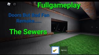 Roblox Doors But Bad Fan Remake - Sewers Fullgameplay.... - Part 2