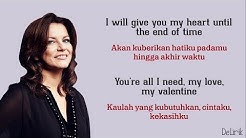 My Valentine - Martina McBride (Lyrics video dan terjemahan)  - Durasi: 3:11. 