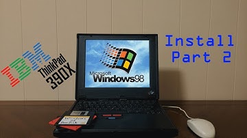 ThinkPad 390X Windows 98 Install Pt. 2
