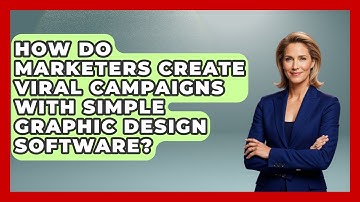 How Do Marketers Create Viral Campaigns With Simple Graphic Design Software?