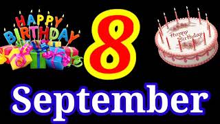 8 September happy birthday song | happy birthday cake | happy birthday photo September 8