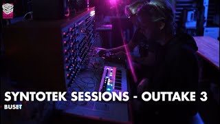 Syntotek Sessions Outtakes 3 - Buset