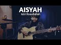 Aisyah Istri Rosullallah - Cover Randy Odong