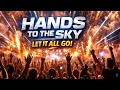 Hands to the Sky ⚡ (Best New EDM 2026) - Bass House / Dance Pop Original High Energy Party Track