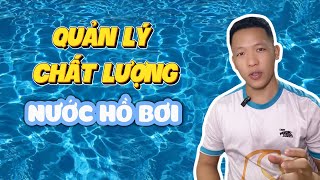 Quản lý chất lượng nước hồ bơi Bảo bể bơi