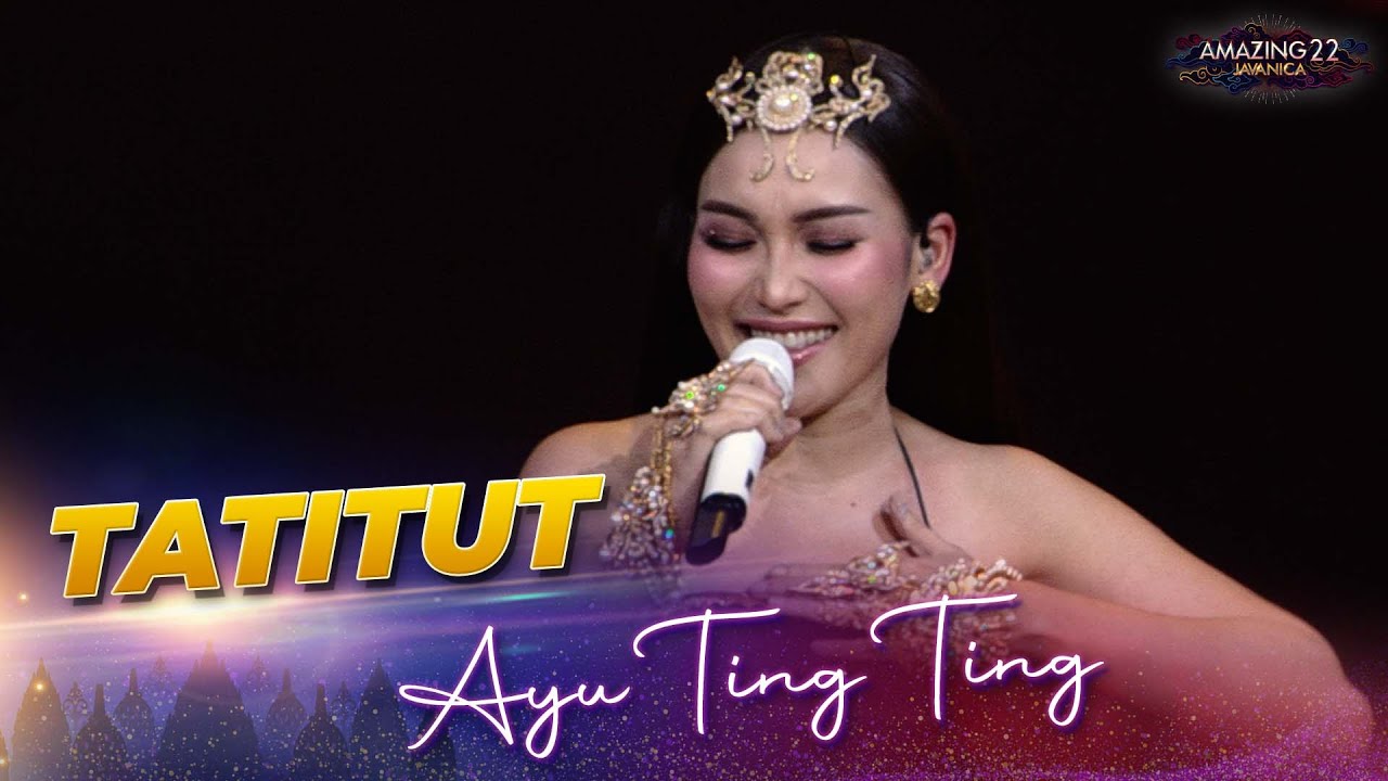 Ayu Ting Ting - Tatitut! | AMAZING 22 JAVANICA 2024