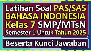 Practice Questions for PAS/SAS INDONESIAN LANGUAGE Class 7 Semester 1 2025 Independent Curriculum Practice Questions for PAS/SAS INDONESIAN LANGUAGE Class 7 Semester 1 2025 Independent Curriculum