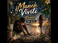 Maneh Vivili_Remix - PAPA_JAY-T4T 