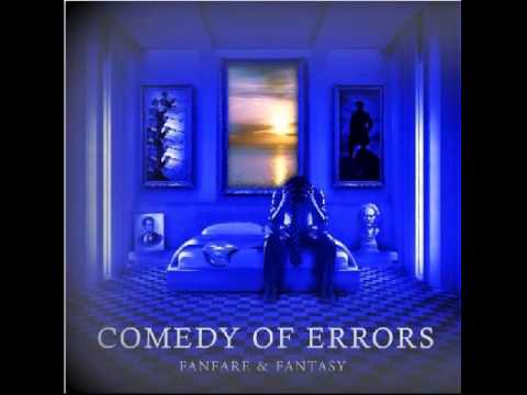 Comedy Of Errors - The Cause