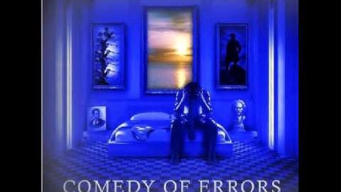 Comedy Of Errors - The Cause