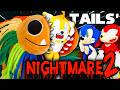 Tails Nightmare 2 Sonic And Friends 