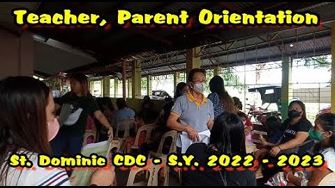 Parent Teacher Orientation | Feeding Program | St. Dominic CDC S.Y. 2022-2023 | MisterHouseHusband