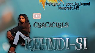 Kehndi - Si Dance Cover Ft. Gracigirls Simran.k Own Choreography Hiphop Style