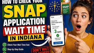How to check your SNAP application wait time in Indiana