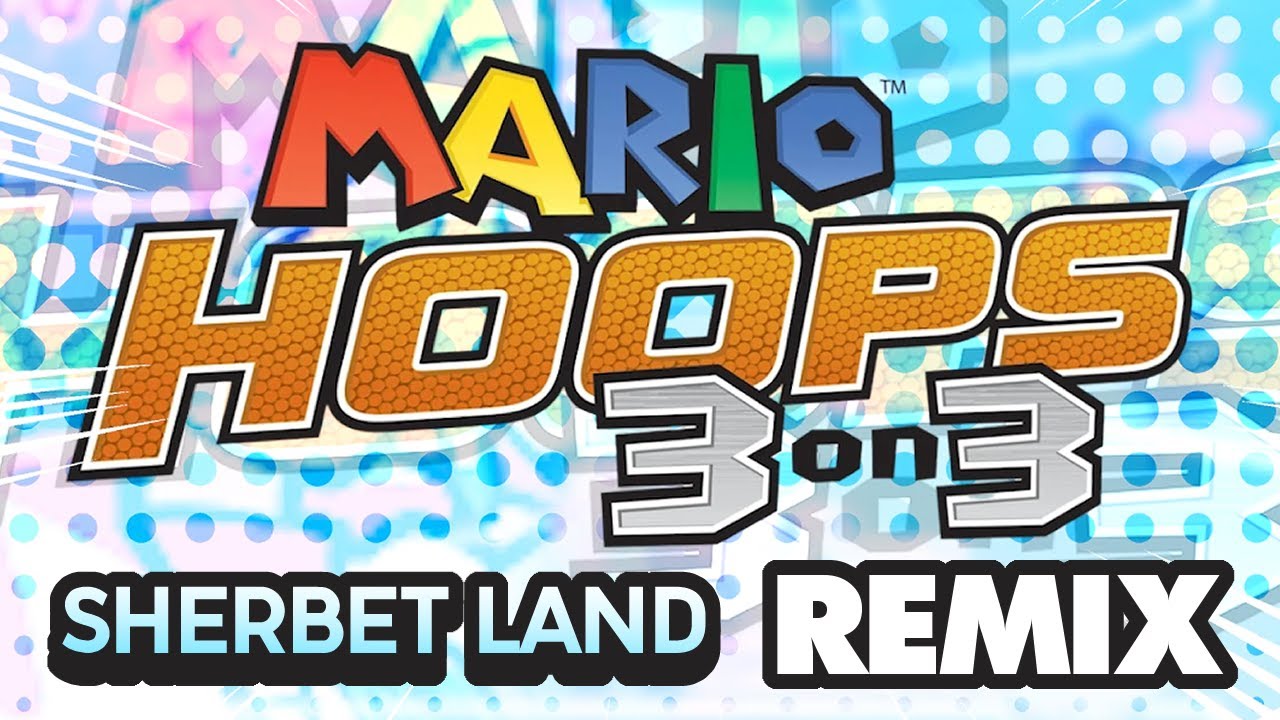 Mario Hoops 3-on-3 - Sherbet Land (DANCE REMIX) • [SSW]