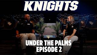Under The Palms | Episode 2: UCF Legends