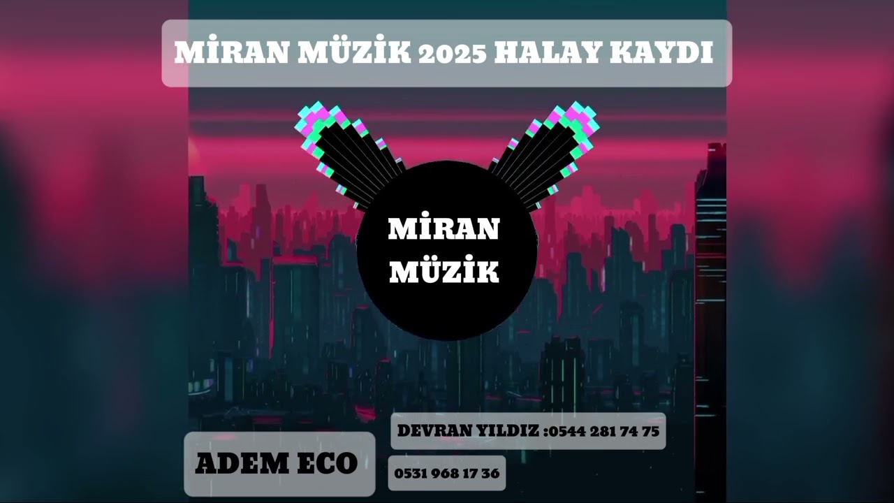 MİRAN MÜZİK ADEM ECO  2025 HALAY KAYDI #new #kars #ardahan #erzurum #GÖLE
