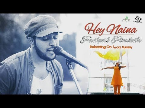 Hey Naina | New Marathi Song | Pushpak