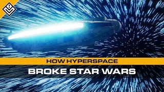 How Hyperdrive Broke Star Wars