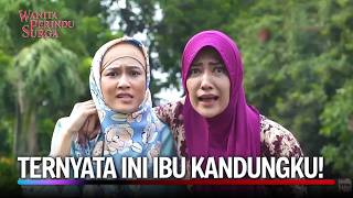 Dramatis! Anak Ini Akhirnya Menemukan Ibunya | Wanita Perindu Surga Ep 75 (5/5)