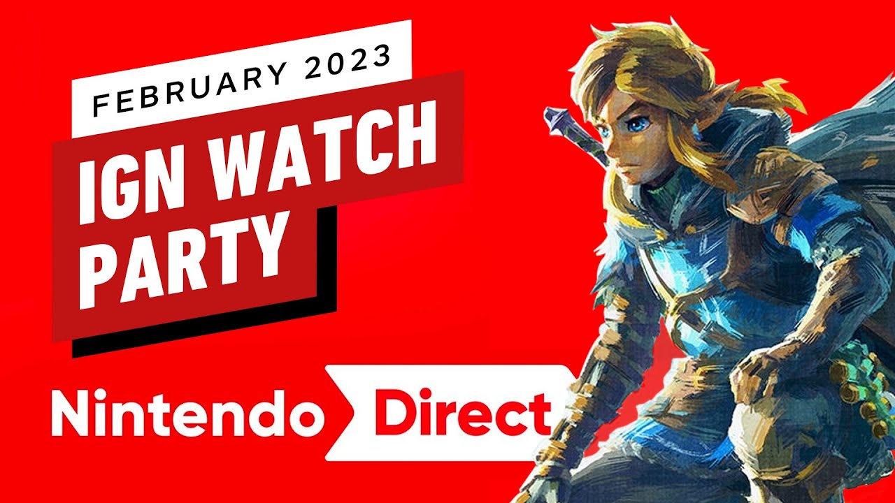 Nintendo Direct February 2023 LIVE: New Zelda Tears of the Kingdom